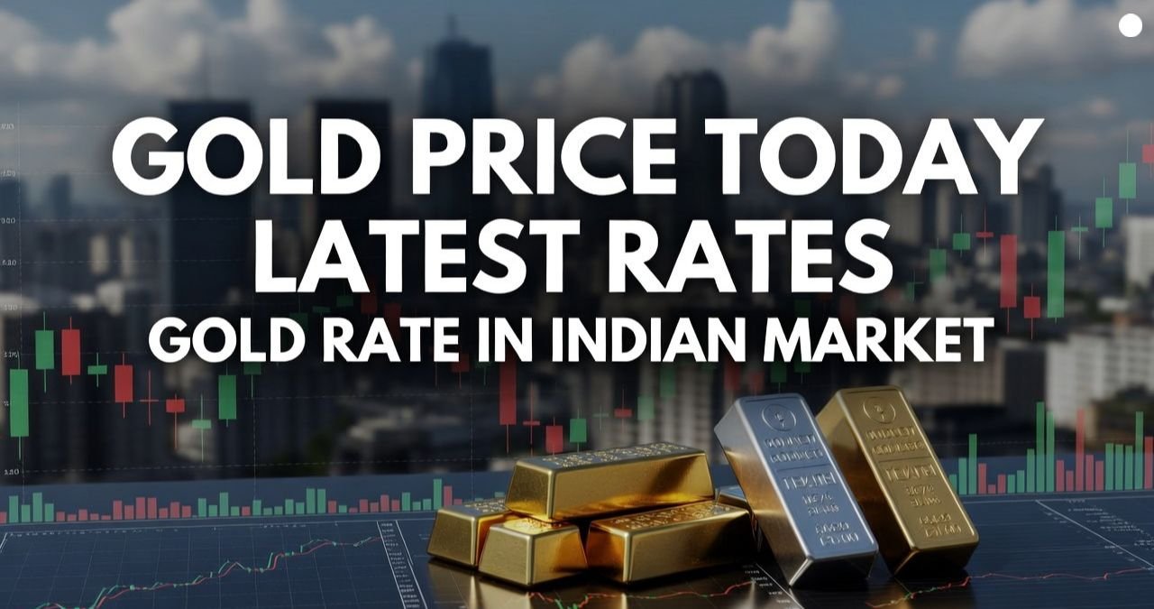 Gold Price Today Latest Rates